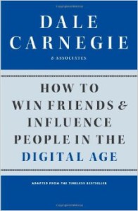 How to Win Friends and Influence People in the Digital Age